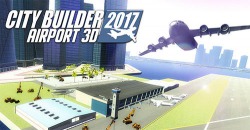 City Builder 2017: Airport 3D