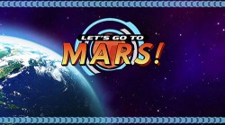 Let&#039;s Go To Mars!