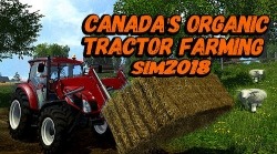 Canada&#039;s Organic Tractor Farming Simulator 2018