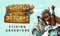 Vikings &amp; Dragons Fishing Adventure Android Mobile Phone Game