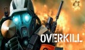 Overkill Android Mobile Phone Game