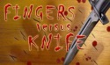 Fingers versus Knife Android Mobile Phone Game