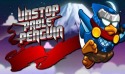 Unstoppable Penguin Android Mobile Phone Game