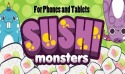 Sushi Monsters Android Mobile Phone Game