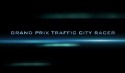 Grand Prix Traffic City Racer Android Mobile Phone Game