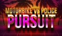 Motorbike vs Police: Pursuit Android Mobile Phone Game