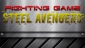 Fighting Game: Steel Avengers Android Mobile Phone Game