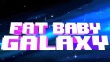 Fat Baby: Galaxy Android Mobile Phone Game