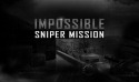 Impossible Sniper Mission 3D Android Mobile Phone Game