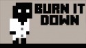 Burn It Down Android Mobile Phone Game
