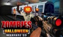 Zombies Halloween Warfare 3D Android Mobile Phone Game