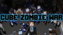 Cube Zombie War Android Mobile Phone Game