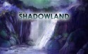 The Shadowland Android Mobile Phone Game