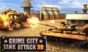 Crime City: Tank Attack 3D Android Mobile Phone Game