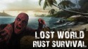 Lost World: Rust Survival Android Mobile Phone Game