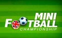 Mini Football: Championship Android Mobile Phone Game