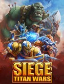 Siege: Titan Wars Android Mobile Phone Game