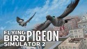 Flying Bird Pigeon Simulator 2 Android Mobile Phone Game