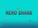 Hero Shark Android Mobile Phone Game
