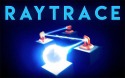 Raytrace Android Mobile Phone Game