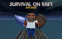 Survive On Raft Android Mobile Phone Game