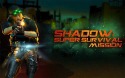 Shadow: Super Survival Mission Android Mobile Phone Game