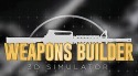 Weapons Builder 3D Simulator Android Mobile Phone Game