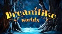 Dreamlike Worlds Android Mobile Phone Game