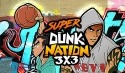 Super Dunk Nation 3X3 Android Mobile Phone Game