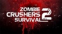 Zombie Crushers 2: Survival Instinct Android Mobile Phone Game