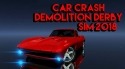 Car Crash Demolition Derby Simulator 2018 Android Mobile Phone Game