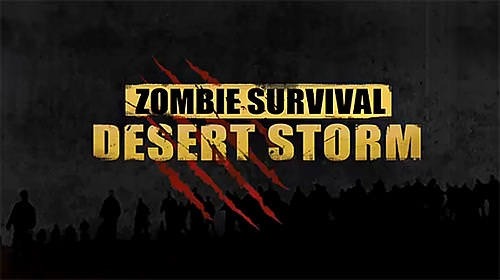Desert Storm: Zombie Survival Android Game Image 1