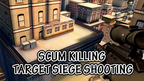 Scum Killing: Target Siege Shooting Game Android Game Image 1