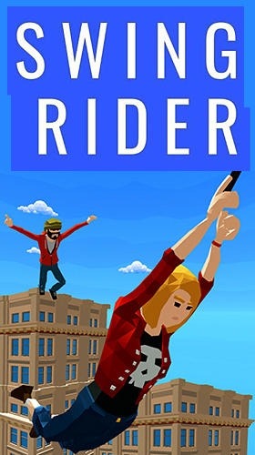 Swing Rider! Android Game Image 1