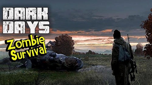 Dark Days: Zombie Survival Android Game Image 1