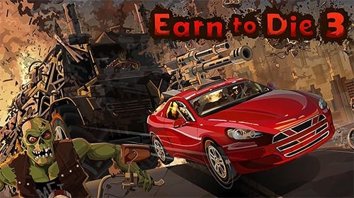 Earn To Die 3 Android Game Image 1