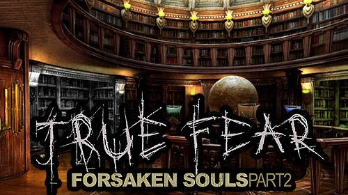 True Fear: Forsaken Souls. Part 2 Android Game Image 1