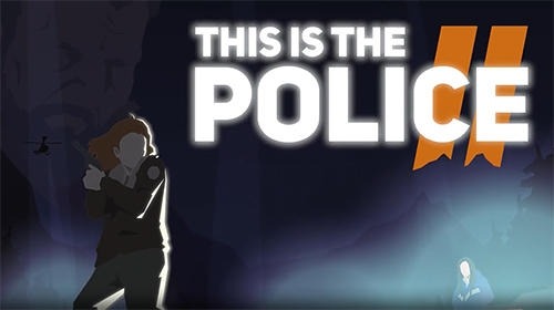 This Is The Police 2 Android Game Image 1