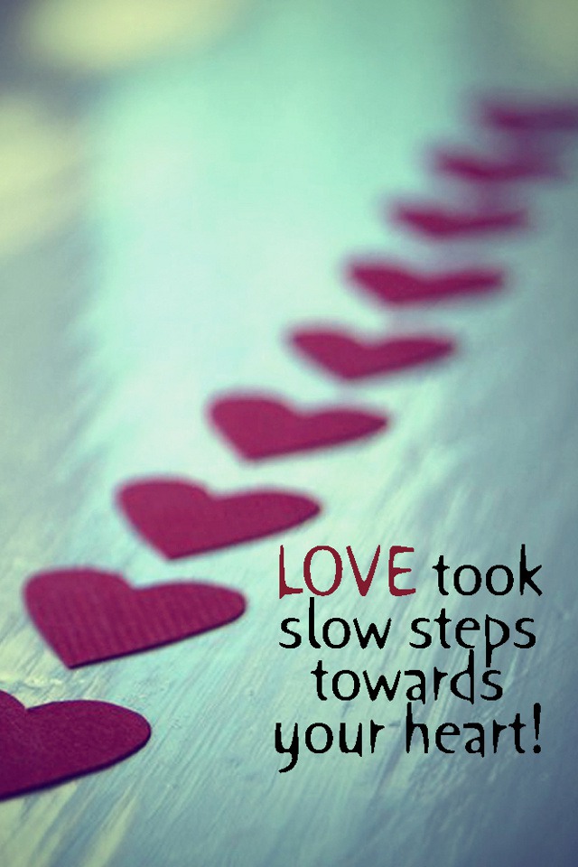 Love Took Slow Steps