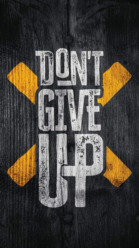 Download Free Mobile Phone Wallpaper Don't Give Up - 5048 