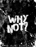 Download Free Why Not Mobile Phone Wallpapers